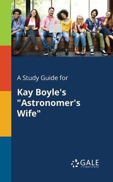 portada A Study Guide for Kay Boyle's "Astronomer's Wife" (en Inglés)
