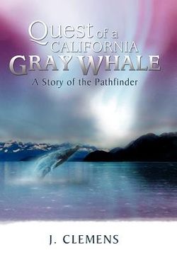 portada quest of a california gray whale: a story of the pathfinder (en Inglés)