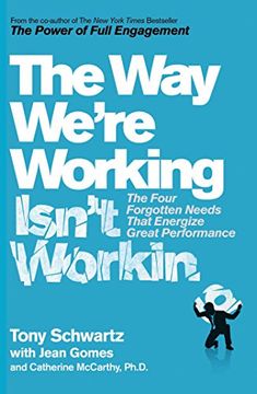 portada Way We're Working isn't Working: Four Changes to get more out of work and life