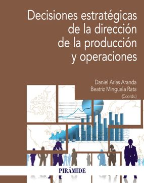 portada Decisiones estratégicas de la Dirección de la producción y operaciones (en Castellano)