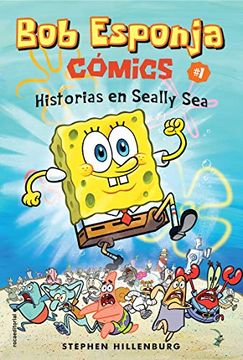 portada Bob Esponja. Historias en Seally sea (Roca Juvenil) (in Spanish)
