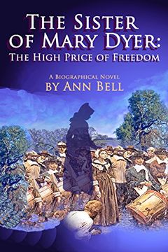 portada The Sister of Mary Dyer: The High Price of Freedom