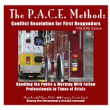 portada The P. A. C. E. Method: Conflict Resolution for First Responders: Fire (en Inglés)
