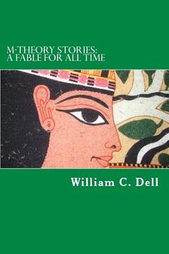 portada M-Theory Stories: A Fable for All Time (en Inglés)