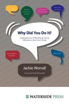 portada why did you do it?: explanations for offending by young offenders in their own words