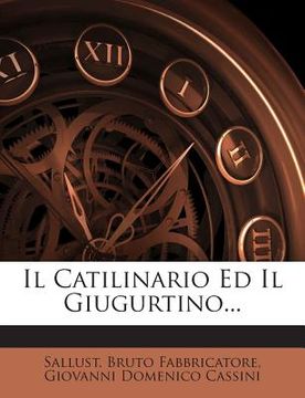 portada Il Catilinario Ed Il Giugurtino... (en Italiano)