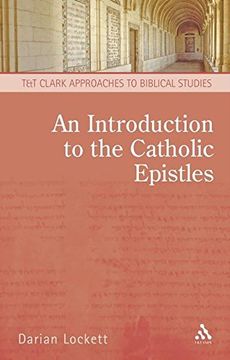 portada An Introduction to the Catholic Epistles (T&T Clark Approaches to Biblical Studies) (en Inglés)