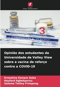 portada Opinião dos Estudantes da Universidade de Valley View Sobre a Vacina de Reforço Contra a Covid-19 (en Portugués)