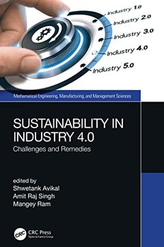 portada Sustainability in Industry 4. 0: Challenges and Remedies (Mathematical Engineering, Manufacturing, and Management Sciences) (in English)