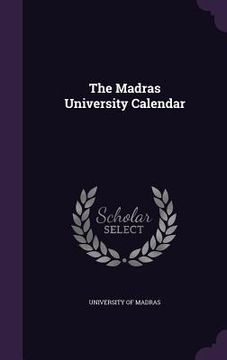 portada The Madras University Calendar (en Inglés)