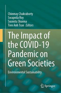portada The Impact of the Covid-19 Pandemic on Green Societies: Environmental Sustainability (en Inglés)