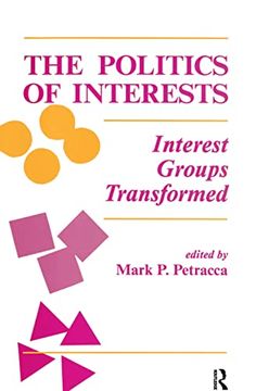 portada The Politics of Interests: Interest Groups Transformed (en Inglés)