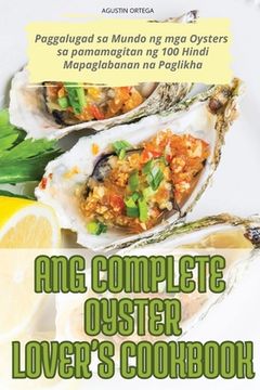 portada Ang Complete Oyster Lover's Cookbook
