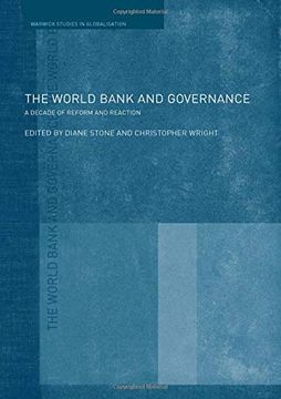 portada The World Bank and Governance: A Decade of Reform and Reaction (Routledge Studies in Globalisation) (in English)