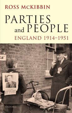 portada Parties and People: England, 1914-1951 (Ford Lectures 2008 2008) (en Inglés)