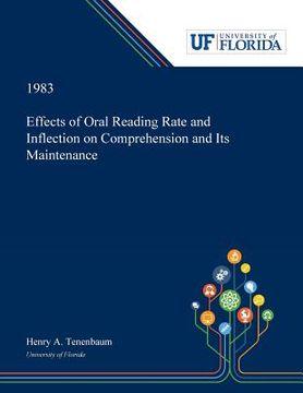 portada Effects of Oral Reading Rate and Inflection on Comprehension and Its Maintenance (en Inglés)