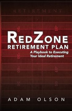 portada RedZone Retirement Plan: A Playbook to Executing Your Ideal Retirement (in English)