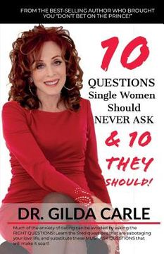 portada 10 QUESTIONS Single Women Should NEVER ASK & 10 THEY SHOULD! (en Inglés)