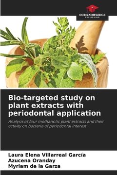 portada Bio-targeted study on plant extracts with periodontal application (en Inglés)