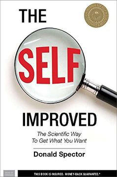 portada The Self Improved: The Scientific Way to Get What You Want