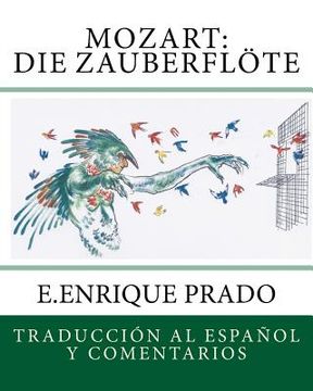 portada Mozart: Die Zauberflote: Traduccion al Espanol y Comentarios