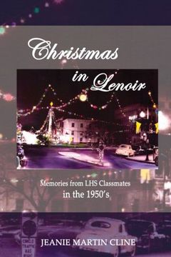 portada Christmas in Lenoir: Memories from LHS Classmates in the 1950’s