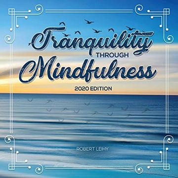 portada Tranquility Through Mindfulness: 2020 Edition (en Inglés)