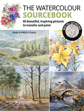 portada The Watercolour Sourcebook: 60 Inspiring Pictures to Transfer and Paint With Full-Size Outlines (What to Paint) (en Inglés)