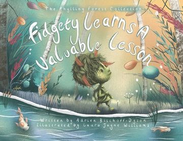 portada Fidgety Learns A Valuable Lesson: A heartwarming adventure of family and friendship (en Inglés)