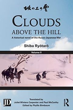 portada Clouds Above the Hill: A Historical Novel of the Russo-Japanese War, Volume 2 (in English)