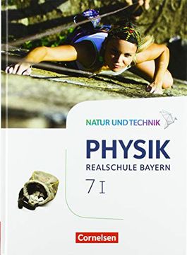 portada Natur und Technik - Physik Neubearbeitung - Realschule Bayern: Band 7: Wahlpflichtfächergruppe i - Schülerbuch