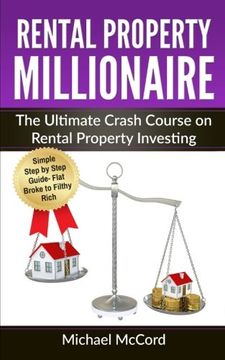 portada Rental Property Millionaire: The Ultimate Crash Course on Rental Property Investing (Real Estate, No Mercy Negotiation, Property, WOW Factor)