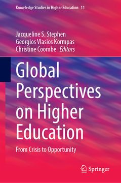 portada Global Perspectives on Higher Education: From Crisis to Opportunity (en Inglés)