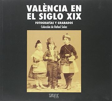 portada Valencia en el Siglo xix - Fotografias y Grabados