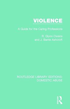 portada Violence: A Guide for the Caring Professions (en Inglés)