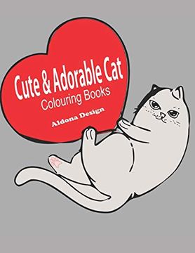 portada Cute & Adorable cat Colouring Book: Best Adorable Colouring Gifts for all cat Lovers, - Stress Relieving (en Inglés)