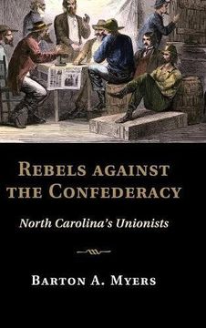 portada Rebels Against the Confederacy (Cambridge Studies on the American South) (in English)
