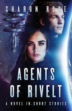 portada Agents of Rivelt: A Novel in Short Stories