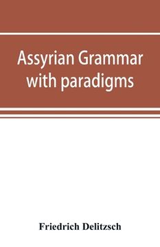 portada Assyrian grammar with paradigms, exercises, glossary and bibliography (en Inglés)