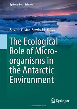 portada The Ecological Role of Micro-Organisms in the Antarctic Environment (Springer Polar Sciences) (en Inglés)