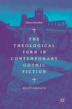 portada The Theological Turn in Contemporary Gothic Fiction: Holy Ghosts (en Inglés)