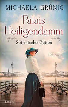 portada Palais Heiligendamm - Stürmische Zeiten: Roman (Heiligendamm-Saga, Band 2) (en Alemán)