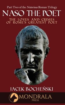 portada Naso The Poet, The Loves and Crimes of Rome's Greatest Poet (en Inglés)