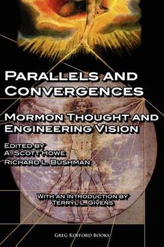 portada parallels and convergences: mormon thought and engineering vision (en Inglés)