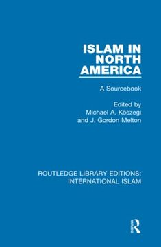 portada Islam in North America (Routledge Library Editions: International Islam)
