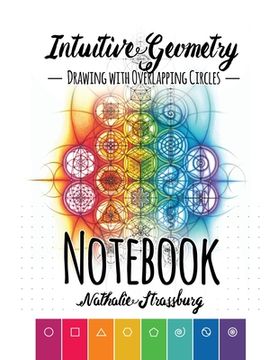 portada Intuitive Geometry - Drawing with overlapping circles - Notebook (en Inglés)
