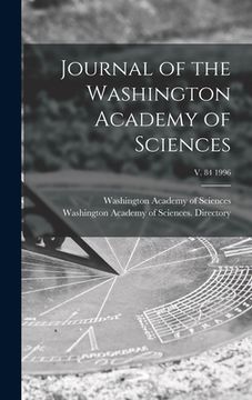 portada Journal of the Washington Academy of Sciences; v. 84 1996 (en Inglés)