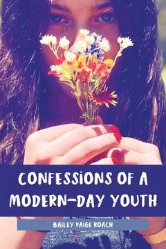 portada Confessions of a Modern-Day Youth (en Inglés)