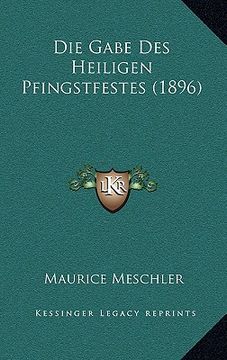portada Die Gabe Des Heiligen Pfingstfestes (1896) (in German)