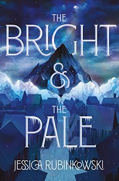 portada The Bright & the Pale (The Bright & the Pale, 1) (en Inglés)